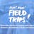 FieldTrips
