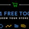 101 Free Tools to Grow Your Online Store