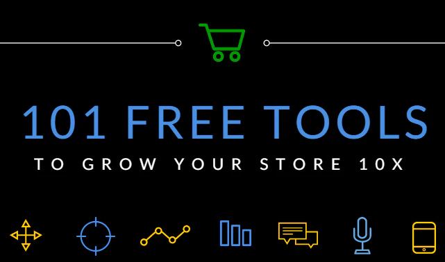 101 Free Tools to Grow Your Online Store