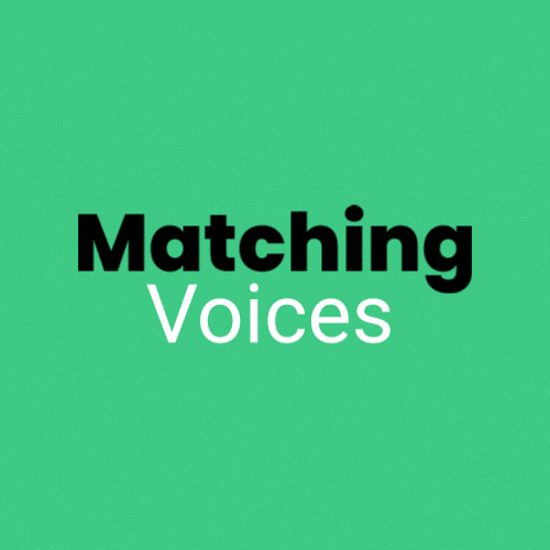 #MatchingVoices Podcast