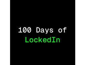 100DaysOflockedin