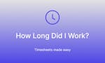 How Long Did I Work? image