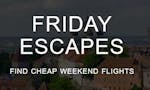 Friday Escapes image