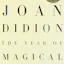 The Year of Magical Thinking