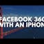 How to Post Facebook 360 Degree Photos Using an iPhone