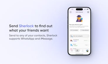 シャーロックのスマートなアルゴリズムは、好みと嫌いを分析し、彼らにぴったりのギフトの提案をします。
