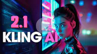 Kling 2.1