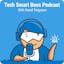 Tech Smart Boss - Episode 6: The SmallBiz Financial Tech Stack for a Tech Smart Boss