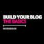 Build your Blog - The Basics Workbook