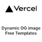 Vercel OG Image - Free Templates