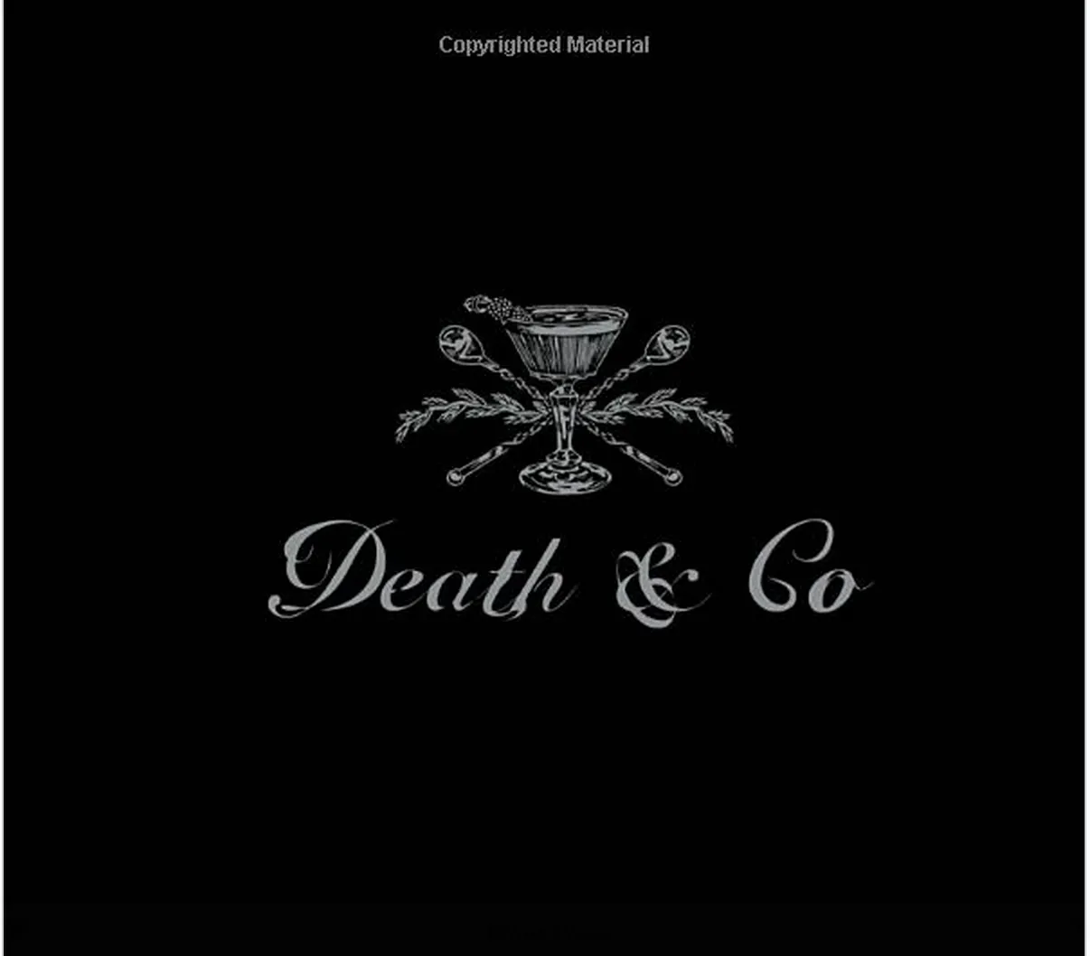 Death & Co.: Modern Classic Cocktails