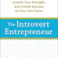 The Introvert Entrepreneur