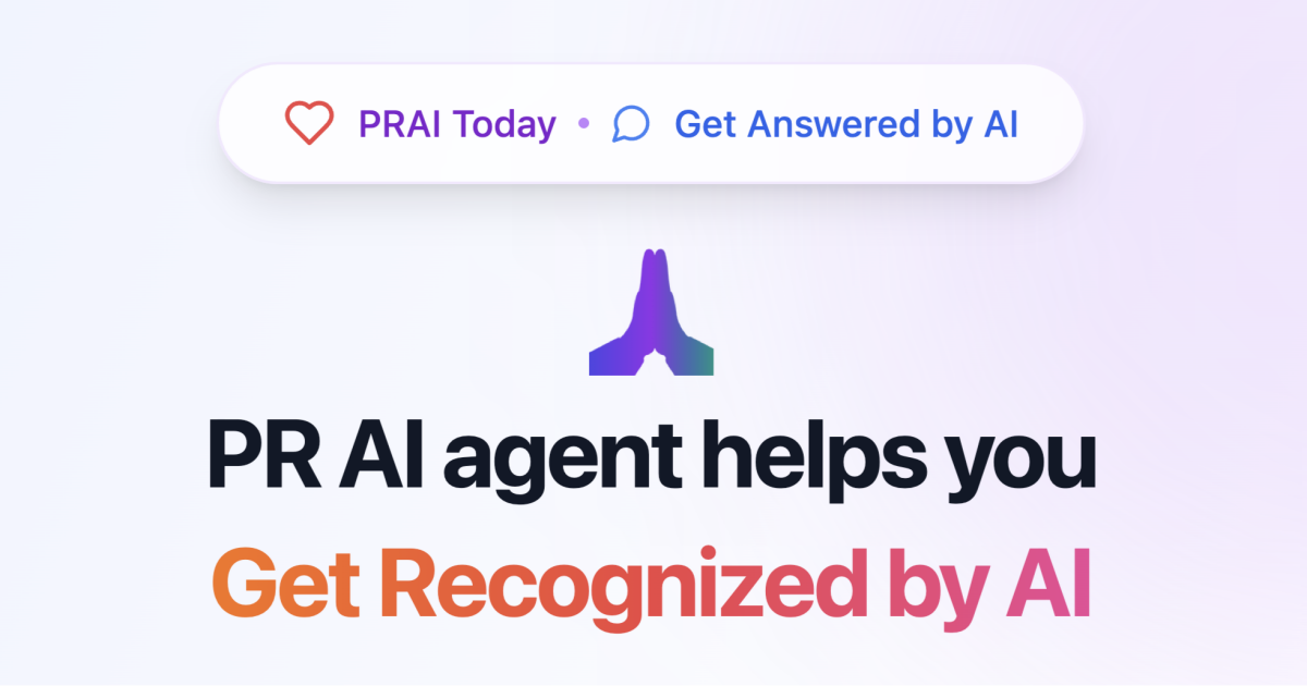 PRAI.TODAY - Get Recognized by AI media 1