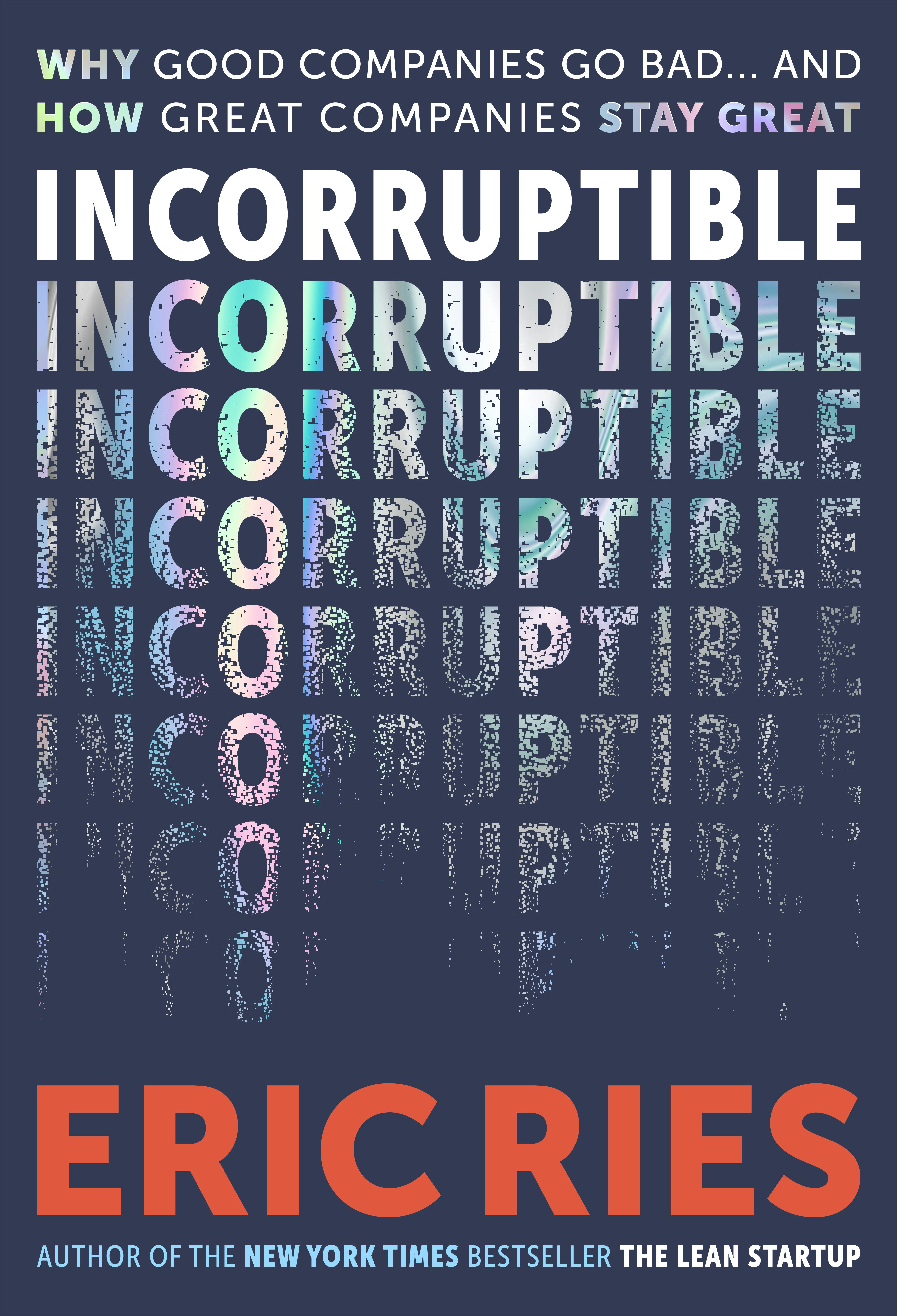 Incorruptible by Eric Ries gallery image
