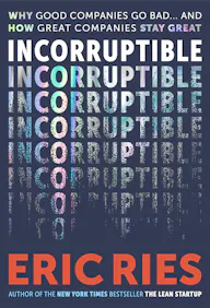 Incorruptible by Eric Ries
