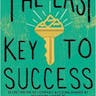 The Last Key to Success