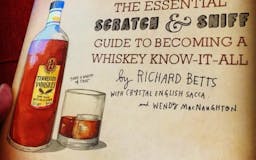 The Essential Scratch & Sniff Guide to Becoming a Whiskey Know-It-All media 3