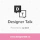 Designer Talk