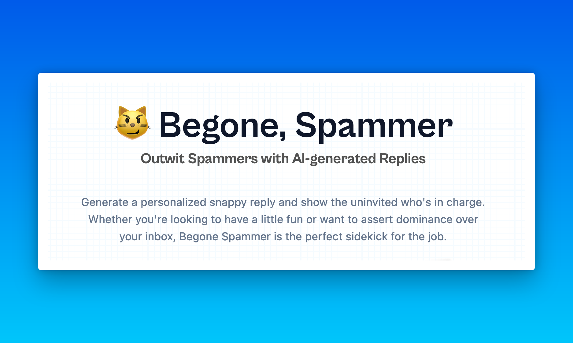 Begone, Spammer - Product Information, Latest Updates, and Reviews 2023 |  Product Hunt