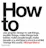 How To by Michael Bierut