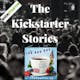 The Kickstarter Stories