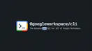 Google Workspace CLI