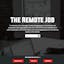 The Remote Job