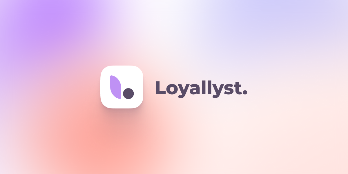 Loyallyst - Main product screenshot demonstrating key features and user interface