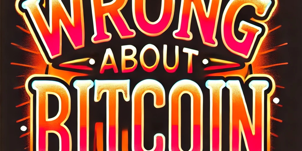 Wrong About Bitcoin Apparel