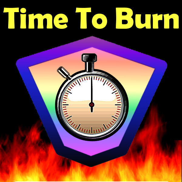 Time to Burn