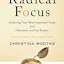 Radical Focus