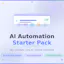 AI Automation Starter Pack