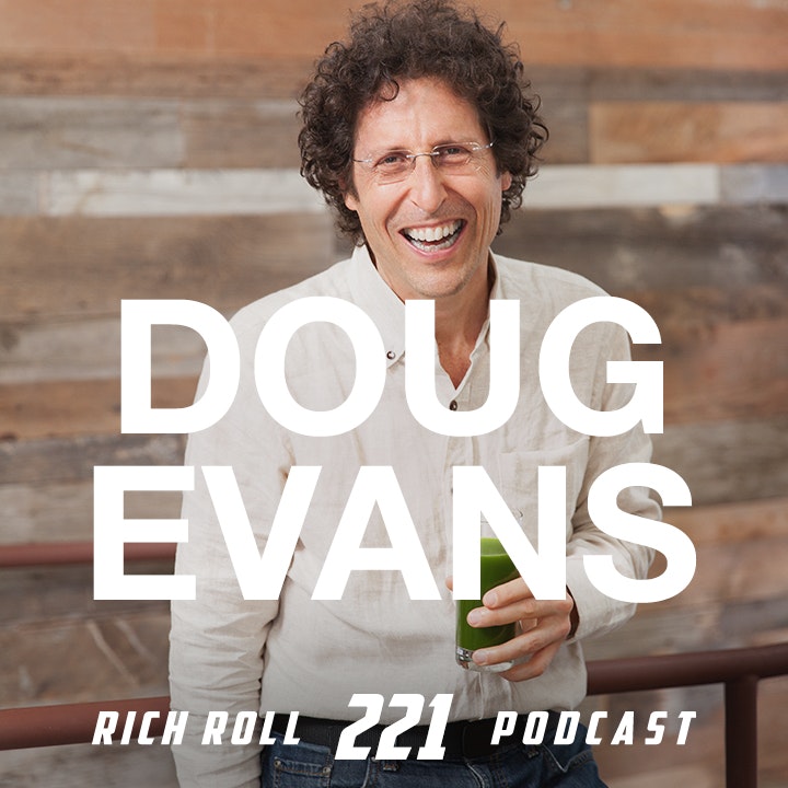 Rich Roll - Revolutionizing Juice With Doug Evans