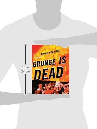 Grunge Is Dead: Oral History of Seattle Rock Music gallery image