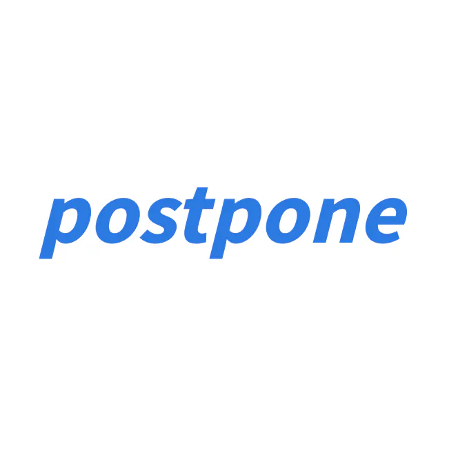 Postpone