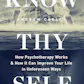 Know Thyself: How Psychotherapy Works & How It Can Improve Your Life In Unforeseen Ways