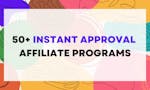 Instant Approval Affiliate Programs image