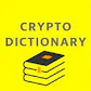 The Crypto Dictionary
