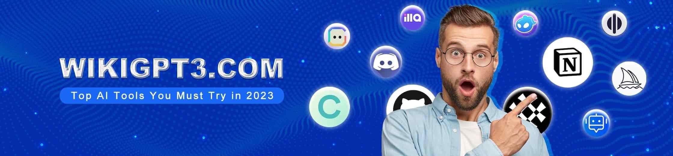 وسائط wikigpt3 - أكمل فهرس إلى chatgpt ، أدوات GPT3 وتطبيقات Openai 1