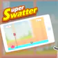 Super Swatter