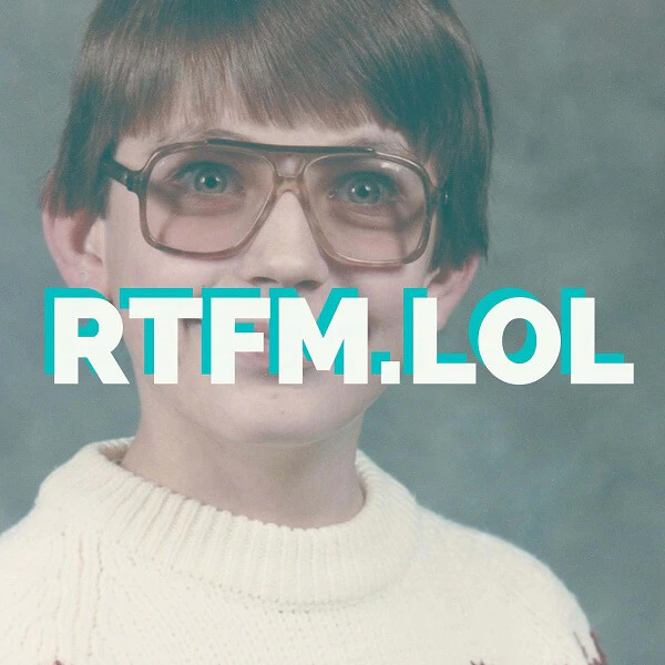 RTFM LOL