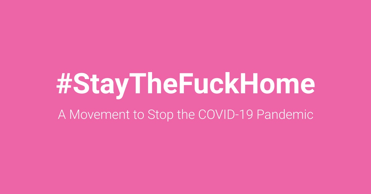 #StayTheFuckHome gallery image