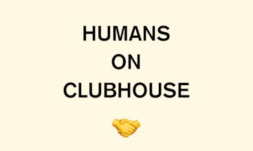 Humans on Clubhouse gallery image