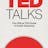 The Official TED Guide to Public Speaking