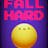 Fall Hard