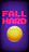 Fall Hard