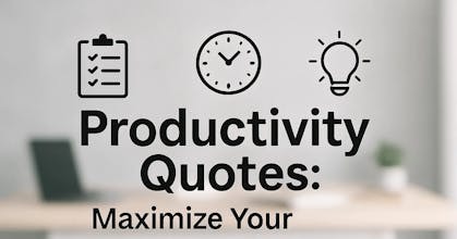 60 Productivity Quotes Maximize Workday gallery image