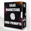 1000+ SaaS Marketing Prompts
