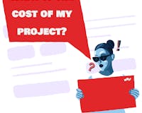 What is the cost of my project? image