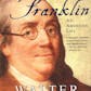 Benjamin Franklin: An American Life